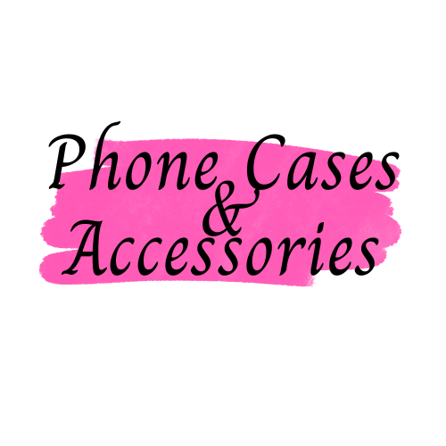 Phone Cases• Accessories