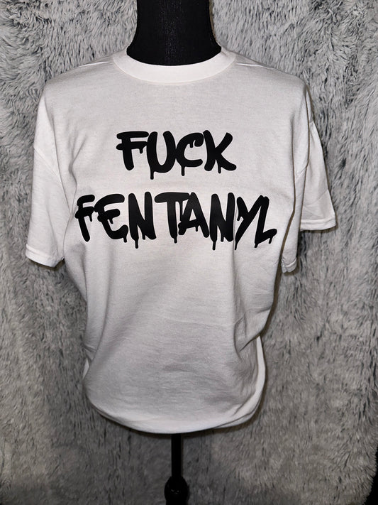 F*** Fentanyl