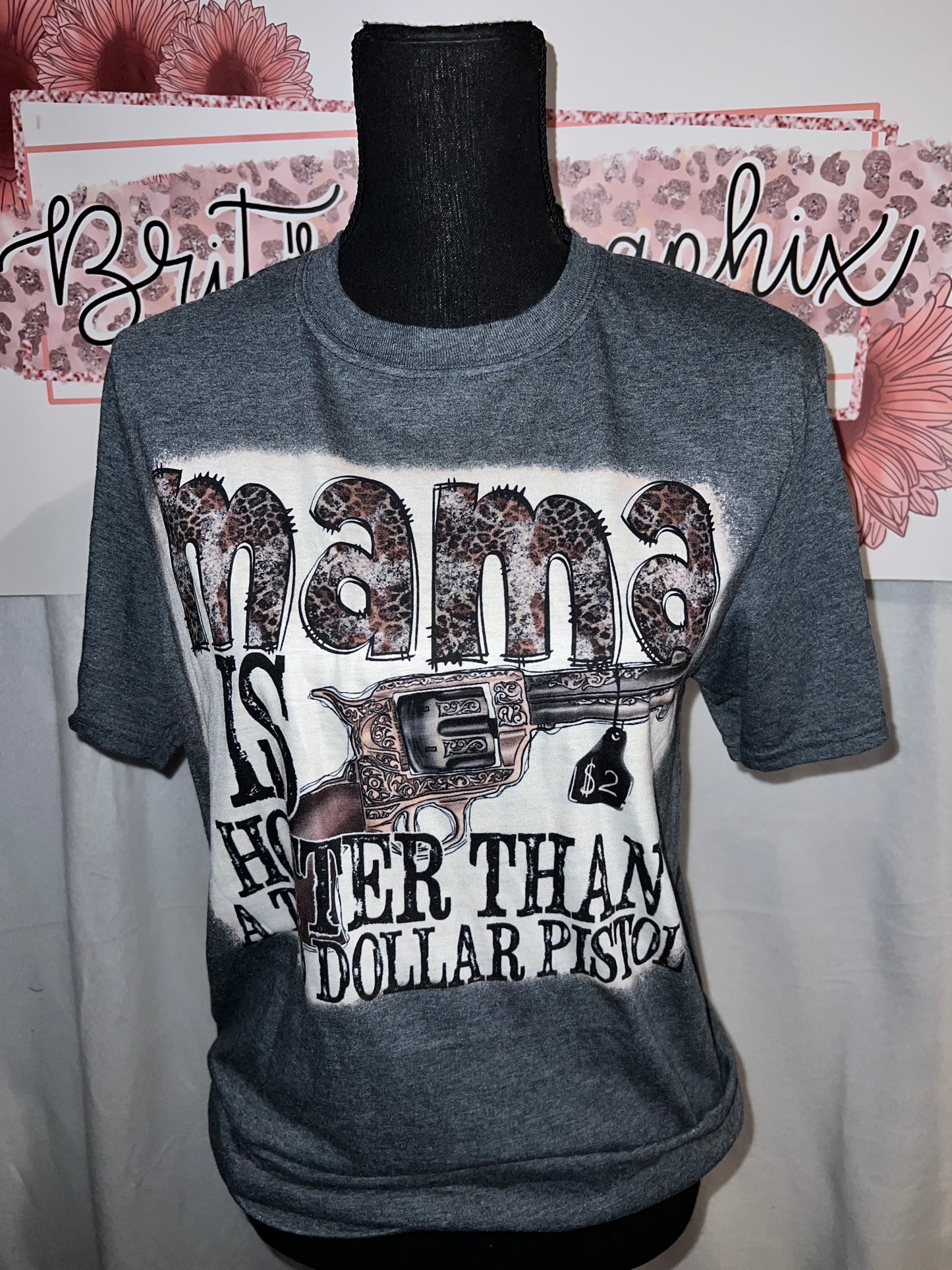 Mama is Hotter than a $2 Pistol
